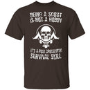 Being A Scout T-Shirt CustomCat