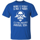 Being A Scout T-Shirt CustomCat
