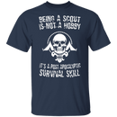Being A Scout T-Shirt CustomCat