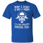 Being A Scout T-Shirt CustomCat
