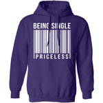 Being Single Priceless T-Shirt CustomCat