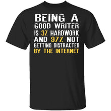 Being a Good Writer T-Shirt