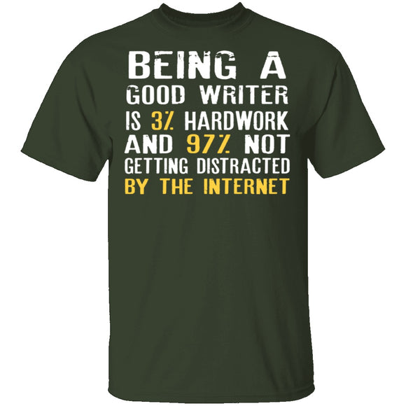Being a Good Writer T-Shirt CustomCat