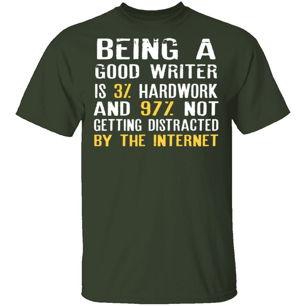 Being a Good Writer T-Shirt CustomCat