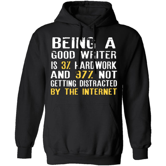 Being a Good Writer T-Shirt CustomCat