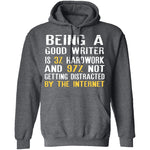 Being a Good Writer T-Shirt CustomCat