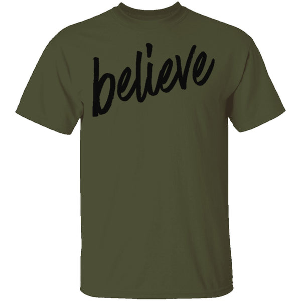 Believe T-Shirt CustomCat