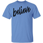 Believe T-Shirt CustomCat