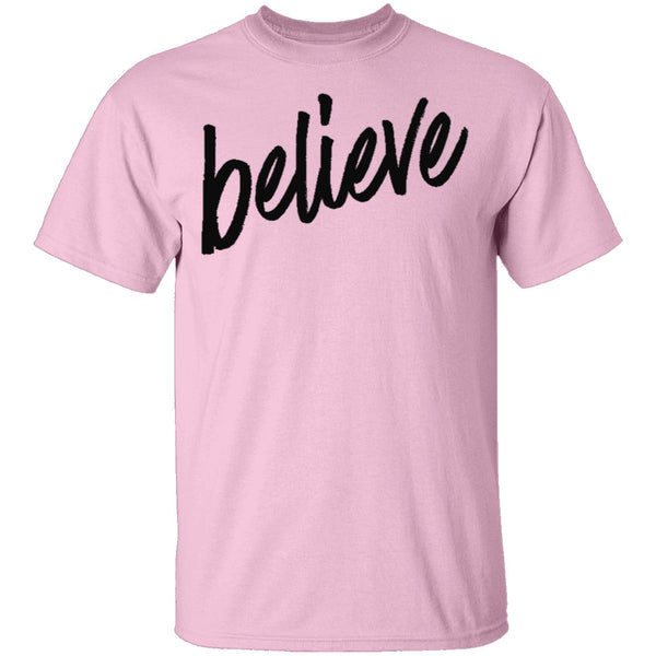 Believe T-Shirt CustomCat