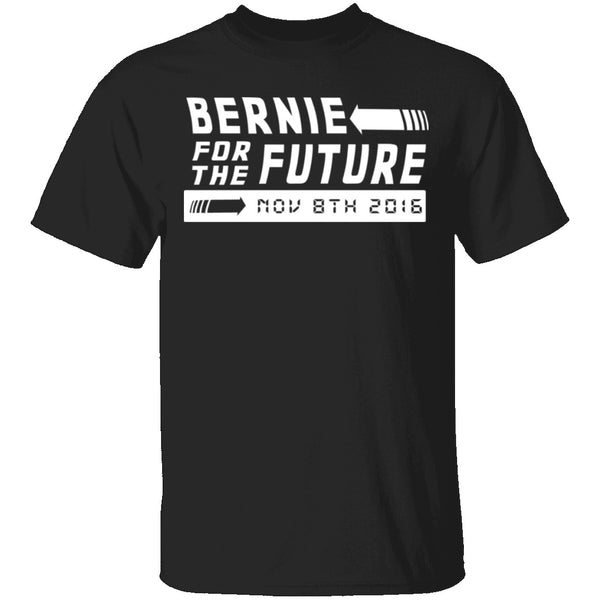 Bernie for the Future T-Shirt CustomCat
