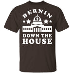 Bernin Down The House T-Shirt CustomCat