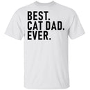Best Cat Dad Ever T-Shirt CustomCat