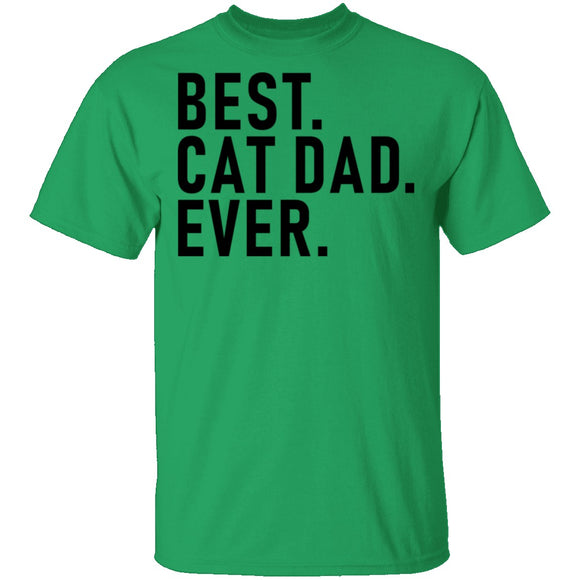 Best Cat Dad Ever T-Shirt CustomCat
