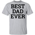 Best Dad Ever copy T-Shirt CustomCat