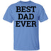 Best Dad Ever copy T-Shirt CustomCat