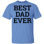 Best Dad Ever copy T-Shirt CustomCat