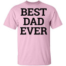 Best Dad Ever copy T-Shirt CustomCat