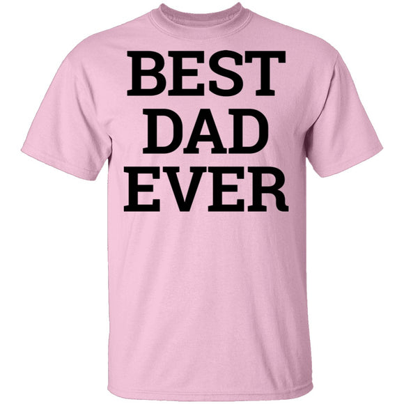 Best Dad Ever copy T-Shirt CustomCat
