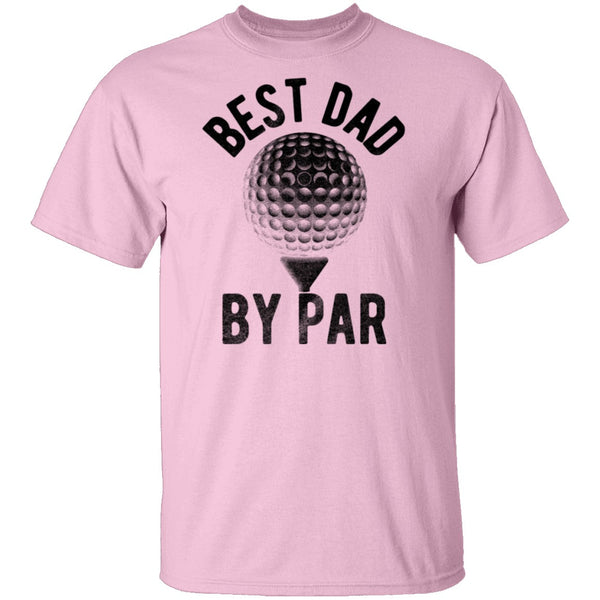 Best Dad by Par T-Shirt CustomCat