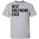 Best Girlfriend Ever T-Shirt CustomCat