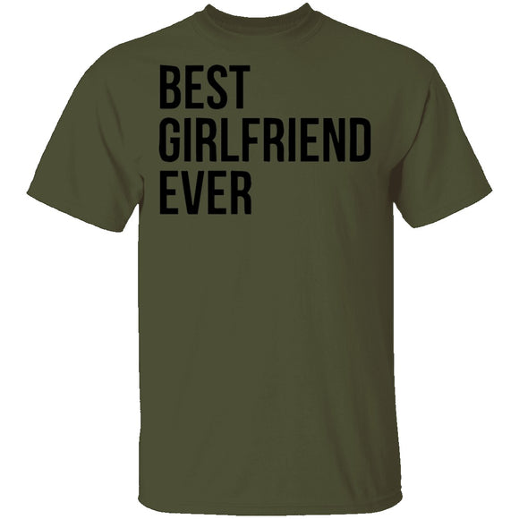 Best Girlfriend Ever T-Shirt CustomCat