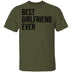 Best Girlfriend Ever T-Shirt CustomCat