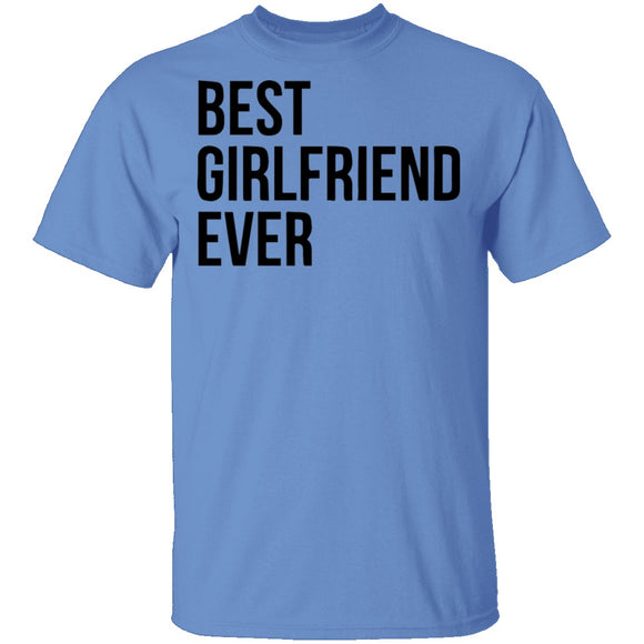 Best Girlfriend Ever T-Shirt CustomCat