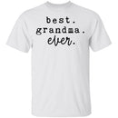 Best Grandma Ever T-Shirt CustomCat