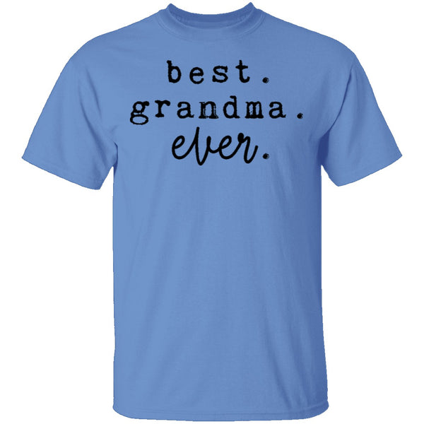 Best Grandma Ever T-Shirt CustomCat
