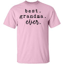 Best Grandma Ever T-Shirt CustomCat