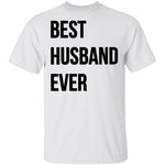 Best Husband Ever T-Shirt CustomCat