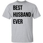 Best Husband Ever T-Shirt CustomCat