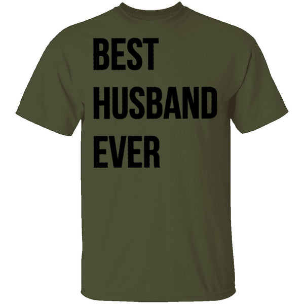 Best Husband Ever T-Shirt CustomCat