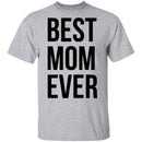 Best Mom Ever T-Shirt CustomCat