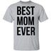 Best Mom Ever T-Shirt CustomCat