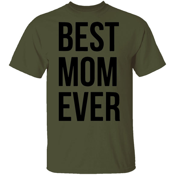 Best Mom Ever T-Shirt CustomCat
