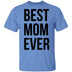 Best Mom Ever T-Shirt CustomCat