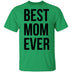 Best Mom Ever T-Shirt CustomCat