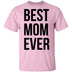 Best Mom Ever T-Shirt CustomCat