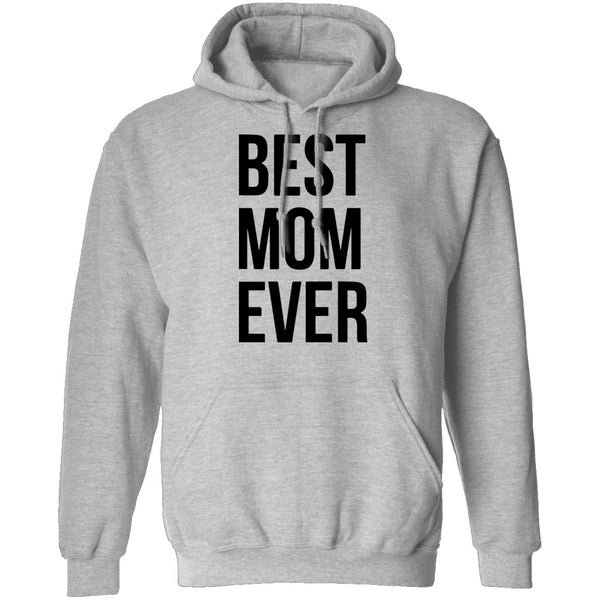 Best Mom Ever T-Shirt CustomCat