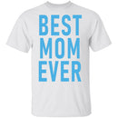 Best Mom Ever copy T-Shirt CustomCat