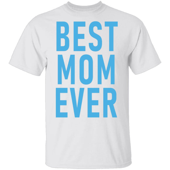 Best Mom Ever copy T-Shirt CustomCat