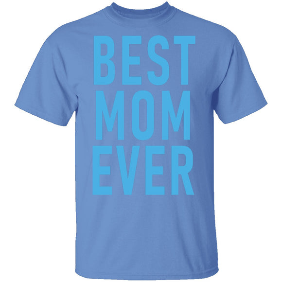 Best Mom Ever copy T-Shirt CustomCat