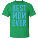 Best Mom Ever copy T-Shirt CustomCat
