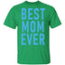 Best Mom Ever copy T-Shirt CustomCat