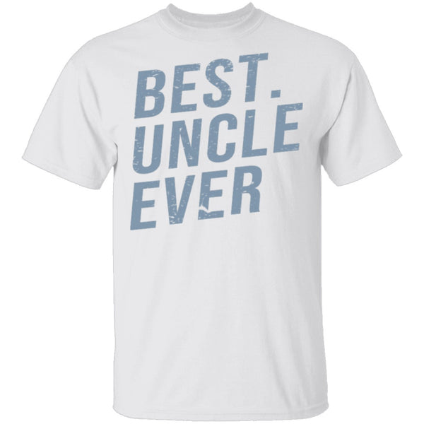 Best Uncle Ever T-Shirt CustomCat