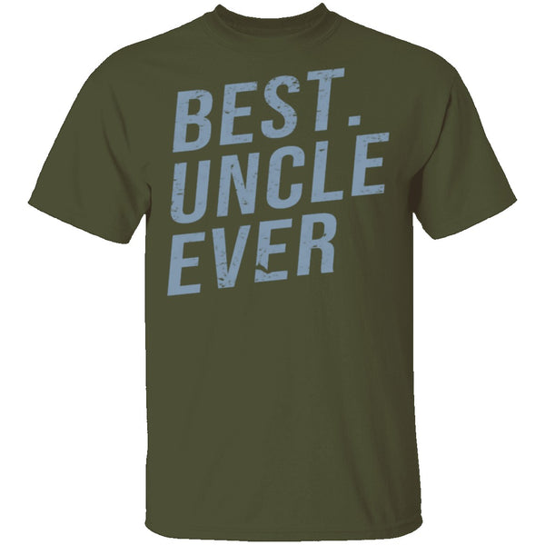 Best Uncle Ever T-Shirt CustomCat
