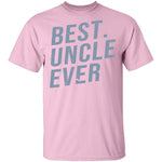 Best Uncle Ever T-Shirt CustomCat