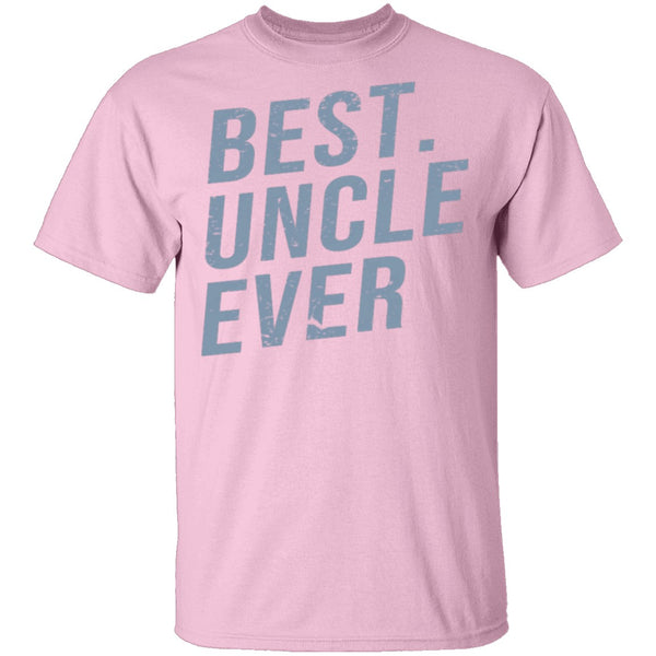 Best Uncle Ever T-Shirt CustomCat