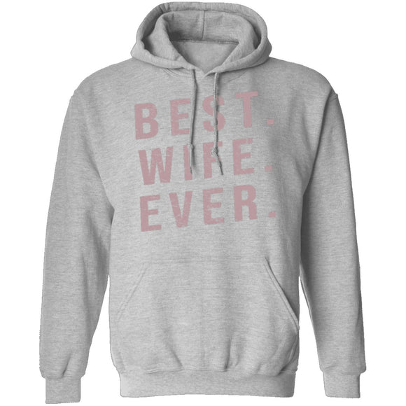 Best Wife Ever T-Shirt CustomCat